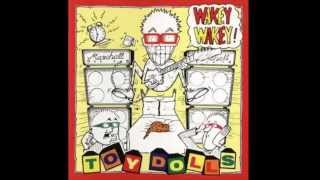 THE TOY DOLLS - WAKEY WAKEY Full Album (1989)