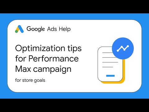 Optimization tips for Performance Max campaigns for store goals