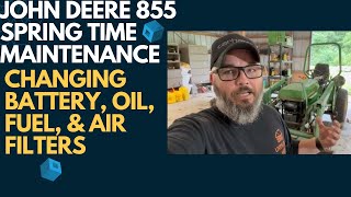 302 - Maintenance Time | John Deere 855 Tune Up | Spring Time Maintenance | Resetting Oil Time