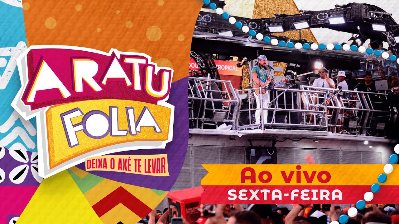 AO VIVO I Carnaval de Salvador 2025 I SEXTA-FEIRA 28/2 I Aratu Folia