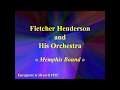 Fletcher Henderson and His Orchestra   Memphis Bound   Enregistré le 18 avril 1925 - 78-45-33 TOURS /CD Fletcher Henderson and His Orchestra   Memphis Bound   Enregistré le 18 avril 1925