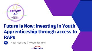 Youth Forum: Future is Now- Investing in Youth Apprenticeship through access to RAPs