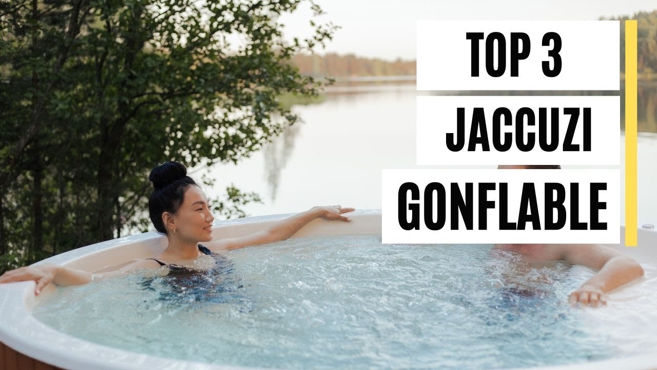 Spa gonflable : les 3 meilleurs modèles testés