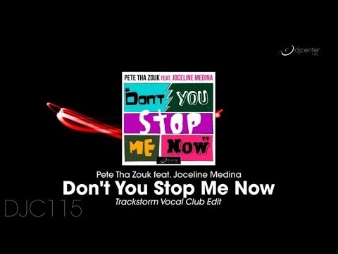 Pete Tha Zouk - Don't You Stop Me Now (Trackstorm Vocal Club Edit)