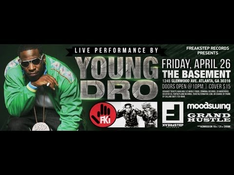 YOUNG DRO & FKi LIVE IN ATLANTA - 4.26.13 - BASEMENT