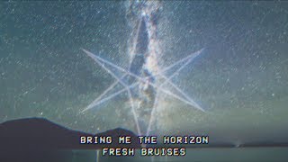 Bring Me The Horizon - Fresh Bruises (Lyric Music Video)