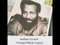 Andrae Crouch - A Gospel Music Legacy