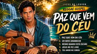 Um Novo Amanhecer | Louvores Reggae Gospel Para Acalmar a Alma