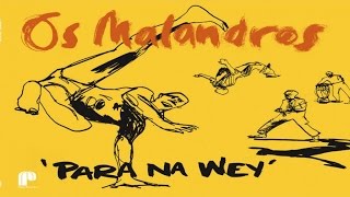 Os Malandros - Para Na Wey (The Realm Dub)