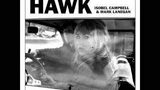 Isobel Campbell &amp; Mark Lanegan - Lately