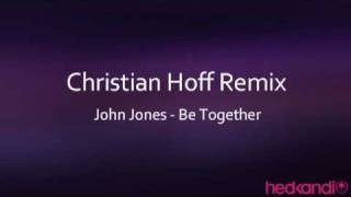 John Jones ft Myss Word - Be Together (Christian Hoff Remix)