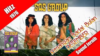 Download lagu Kenangan Badai Bulan DESEMBER ~ SAS Group (hitz 1976   lirik) mp3