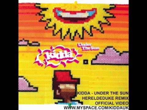 Kidda - Under The Sun (Hereldeduke Remix)