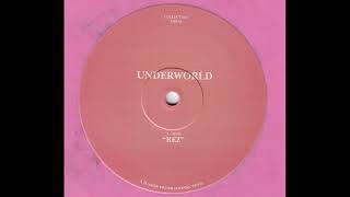 Underworld - Rez [COLLECT 002]