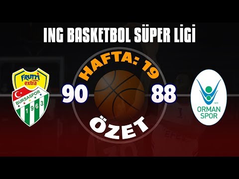 BSL 19. Hafta Özet | Frutti Extra Bursaspor 90-88 OGM Ormanspor