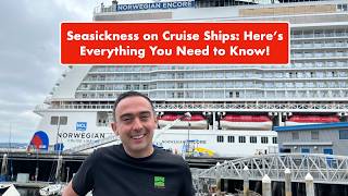 8 Ways to Prevent and Cure SEASICKNESS on Cruise Ships!