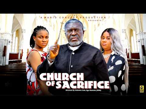 Church of Sacrifice Part 1 | 2025 Nollywood Movie – Kanayo O. Kanayo, Uju Okolie,Jennifer Nnaji