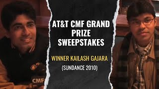 AT&T CMF Grand Prize Sweepstakes Winner Kailash Gajara (Sundance 2010)