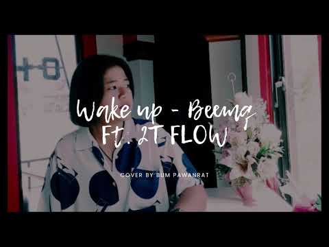Wake Up - Beemq Ft.2T Flow [ Cover by Pawanrat 603 ]