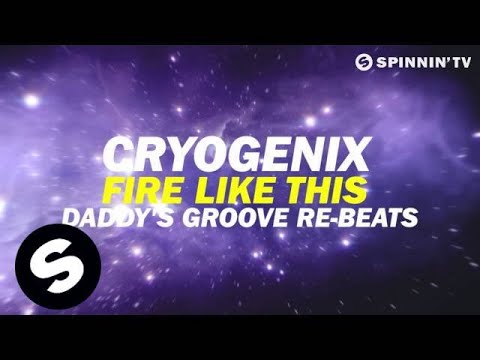 Cryogenix - Fire Like This (Daddy's Groove Re-beats) [OUT NOW]