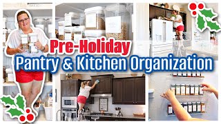 2023 HOLIDAY KITCHEN PREP | PANTRY ORGANIZATION