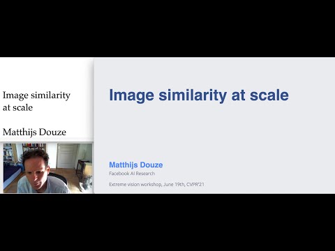 CVPR2021: ExtremeWorkshop - Matthijs Douze