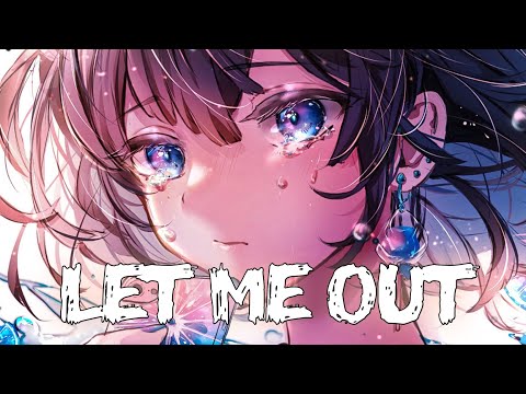 「Nightcore」- Let Me Out (ARAYA feat. Bella Renee)