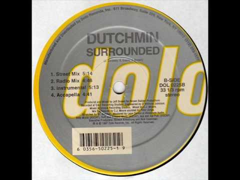 Dutchmin - Surrounded / Get Your Swerve On