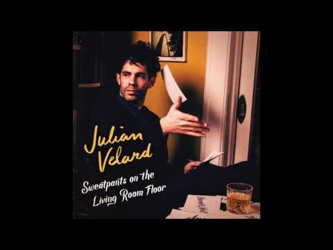 Julian Velard - Sweatpants On The Living Room Floor