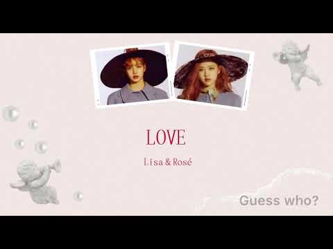 Rosé＆Lisa(BLACKPINK)-LOVE(cover）【日本語字幕】