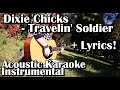 Dixie Chicks - Travelin' Soldier (Acoustic Karaoke Instrumental With Lyrics)