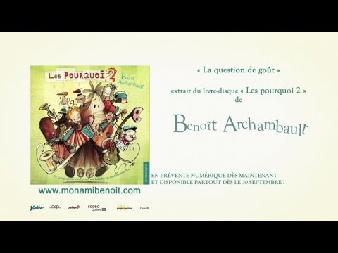 Benoît Archambault - La question de goût