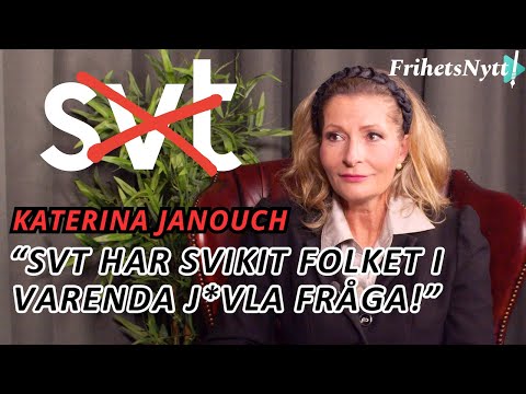 Katerina Janouch: SVT ljuger om precis allt - nu är det nog!