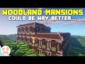 Woodland Mansions are Bad, Here's How To Make Them Much Better