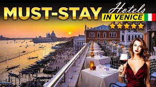 12 JAW-DROPPING Hotels in Venice Italy
