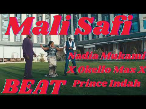 Nadia Mukami X  Okello Max X Prince Indah   Mali Safi  Instrumental