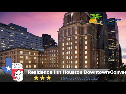 Residence Inn Houston Downtown/Convention Center - Houston Hotels, Texas