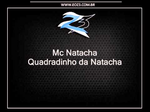 Mc Natacha - Quadradinho da Natacha [DJ ISAAC 22]