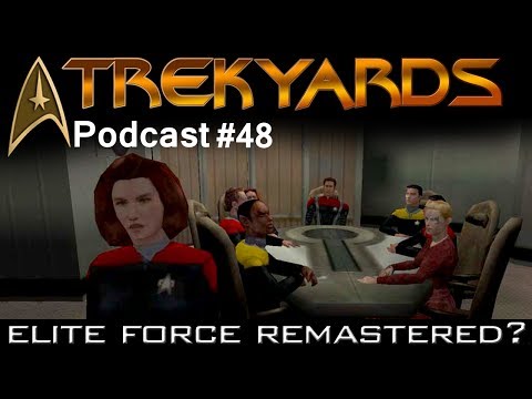 ST Voyager Elite Force Remastered - Trekyards Podcast #48