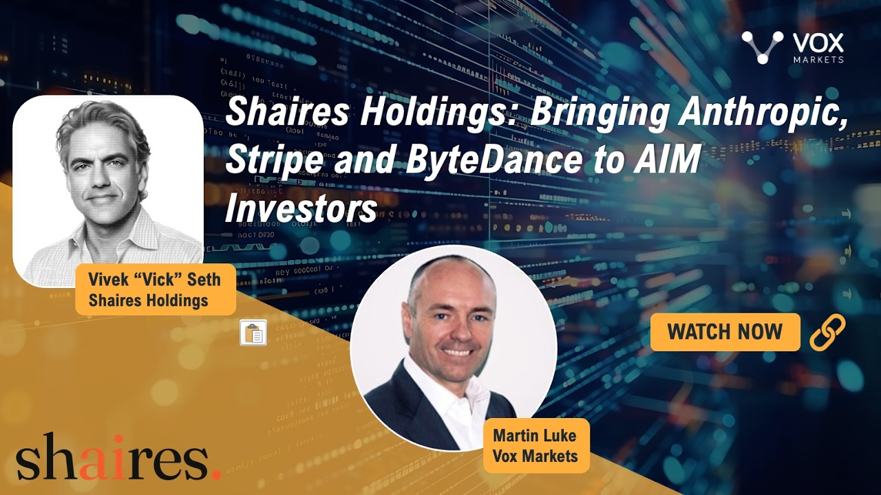 Thumbnail for Shaires Holdings: Bringing Anthropic, Stripe and ByteDance to AIM Investors