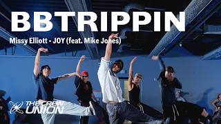 Missy Elliott - Joy (feat. Mike Jones) / THE CREW UNION / @BBTRIPPIN