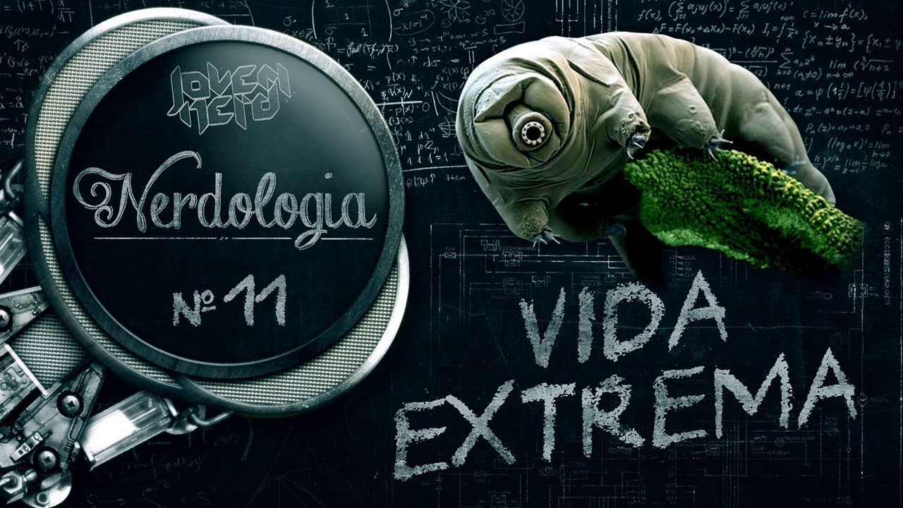 VIDA EXTREMA | Nerdologia