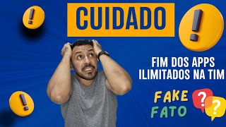 Fim dos apps ilimitados dos planos TIM MAIS EXPRESS !! SERÁ?