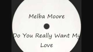 Melba Moore - Do You Really Want My Love