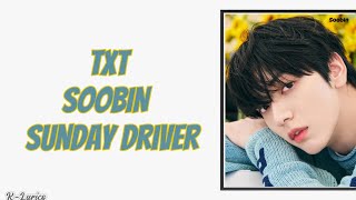 Download lagu TXT (SOOBIN) - Sunday Driver (Easy Lyrics)  mp3