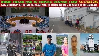 Download lagu Aug 15 Zing: Falam hi CNA raldonak hmunpi ah a cangthei. mp3