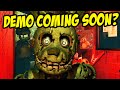 Five Nights At Freddys 3: Demo Coming Soon ...