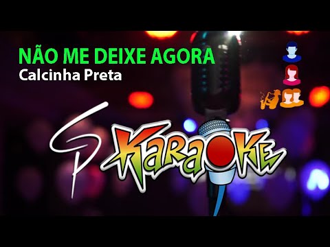 Não me deixe agora - Calcinha Preta