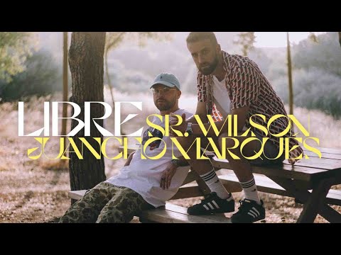 SR. WILSON & JUANCHO MARQUÉS - LIBRE (VIDEOCLIP OFICIAL)