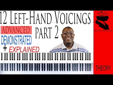 12 Left Hand Voicings (Part 2) | Demonstrated & Explained | ADVANCED
